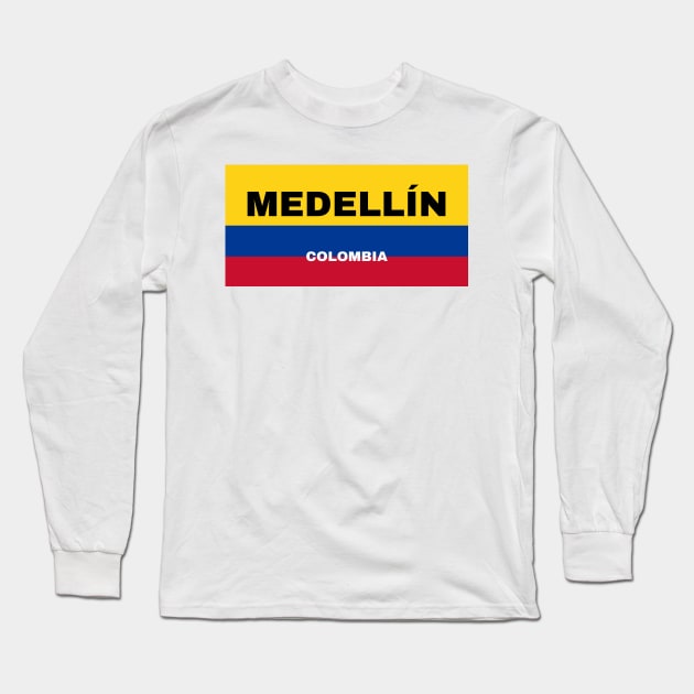 Medellín City in Colombian Flag Colors Long Sleeve T-Shirt by aybe7elf